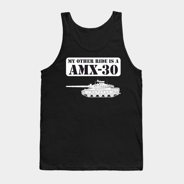 My other ride is a AMX-30 Tank Top by FAawRay